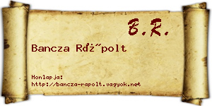 Bancza Rápolt névjegykártya